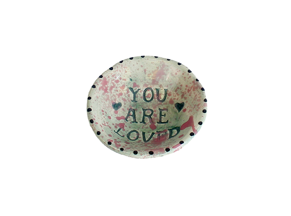 You are loved dish